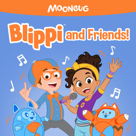 Blippi and Friends! animated characters with microphone and musical notes.
